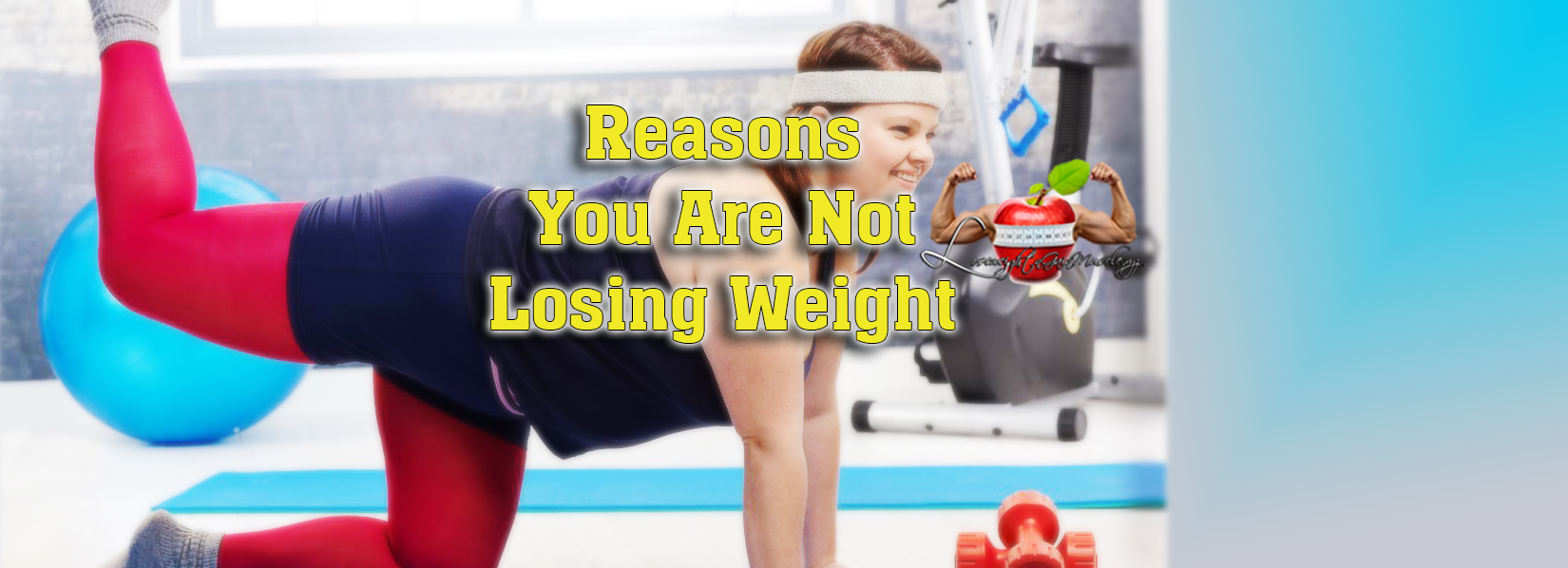 Reasons You Are Not Losing Weight