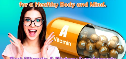 Unlocking the Benefits of Vitamin A for a Healthy Body and Mind. Best Vitamin A Dietary Supplements